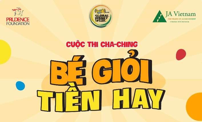 Prudential chính thức khởi động cuộc thi Cha-Ching “Bé giỏi Tiền hay” 77 Cuộc thi Cha Ching Bé giỏi Tiền hay Copy